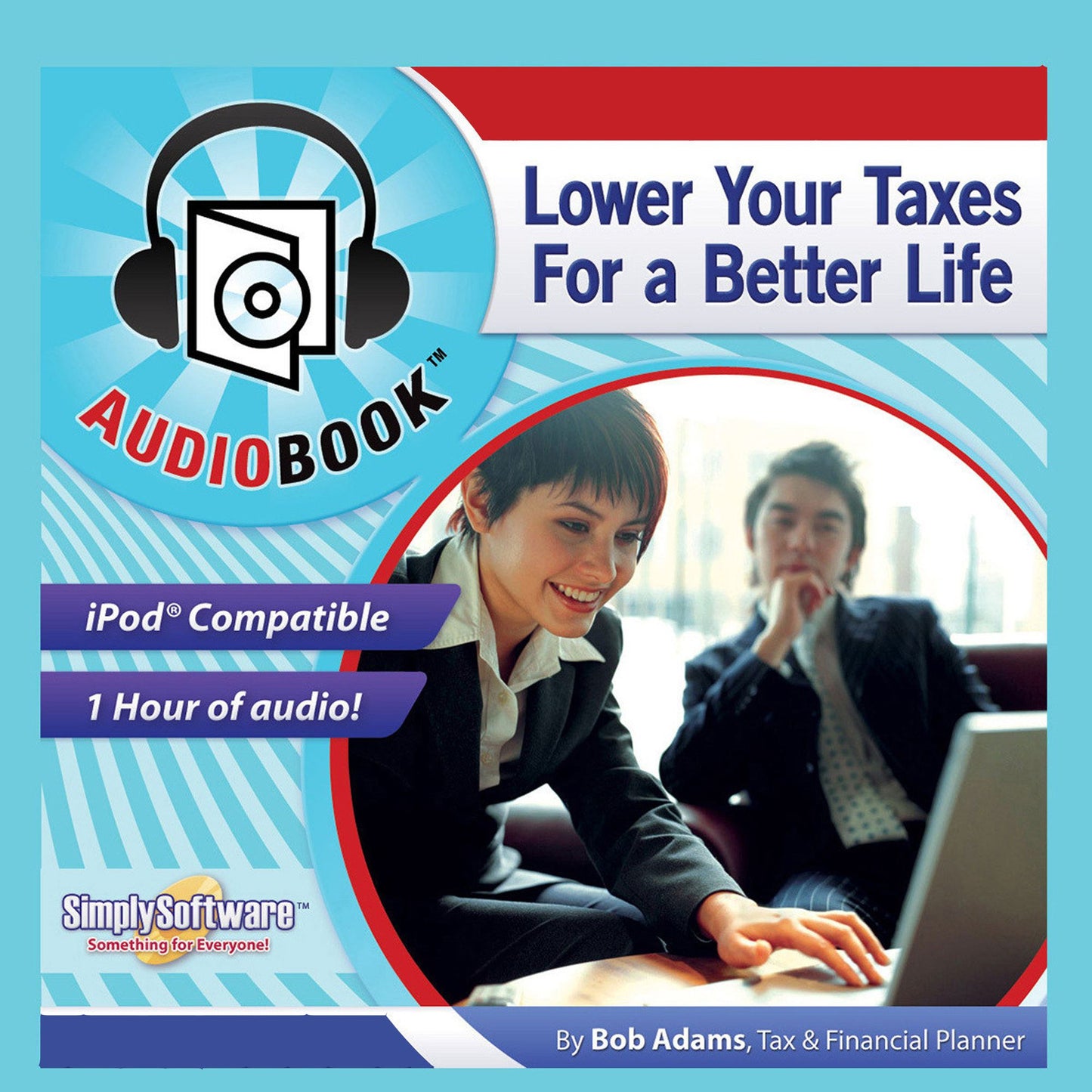 Lower Your Taxes: For a Better Life