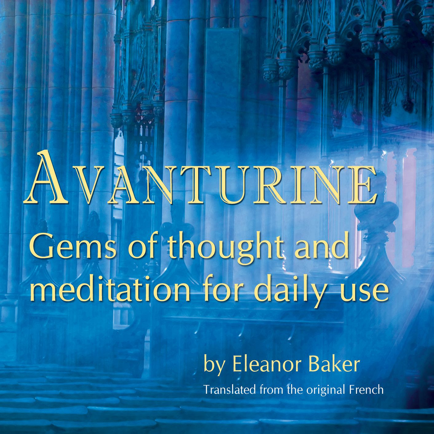 Avanturine: Gems of Thought and Meditation for Daily Use
