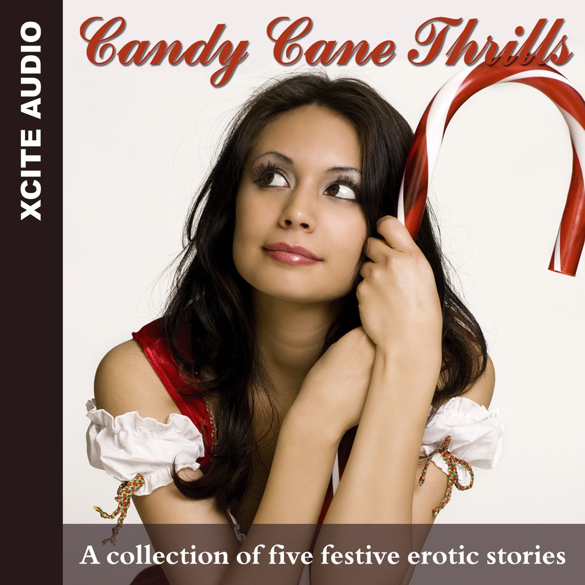 Candy Cane Thrills: A Collection of Five Festive Erotic Stories (Abridged)