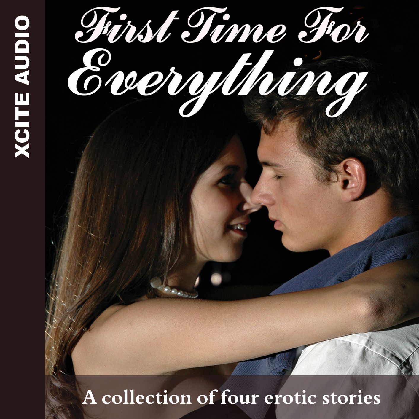 First Time for Everything: A collection of four erotic stories (Abridged)