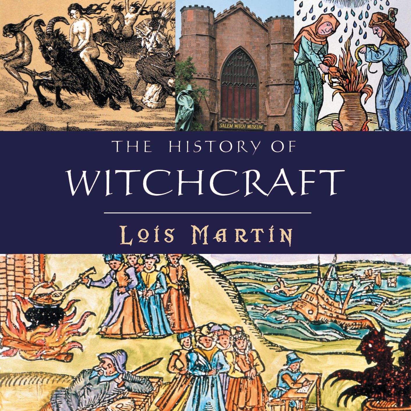 The History of Witchcraft