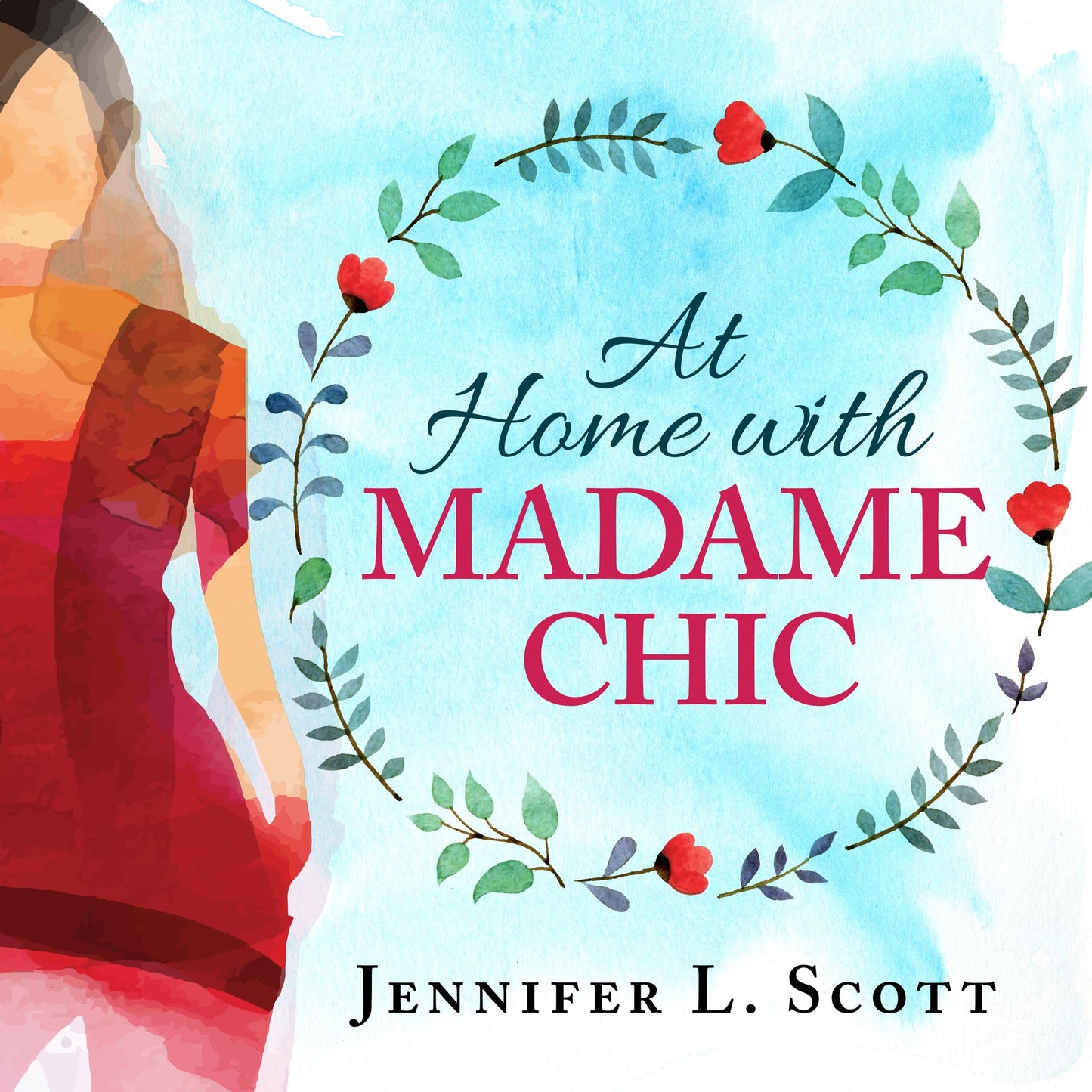 At Home With Madame Chic: Becoming a Connoisseur of Daily Life