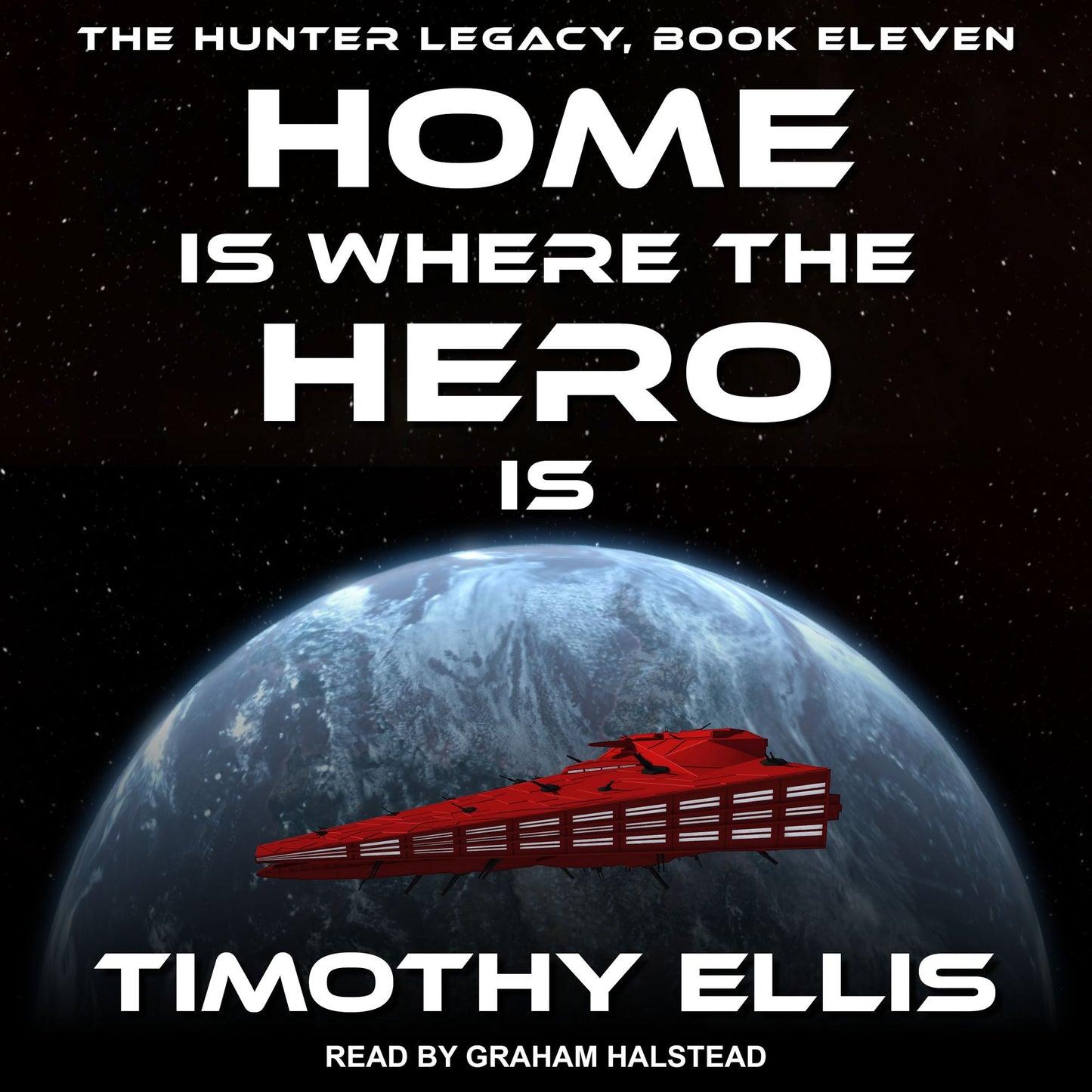Home Is where The Hero Is: The Hunter Legacy, Book Eleven