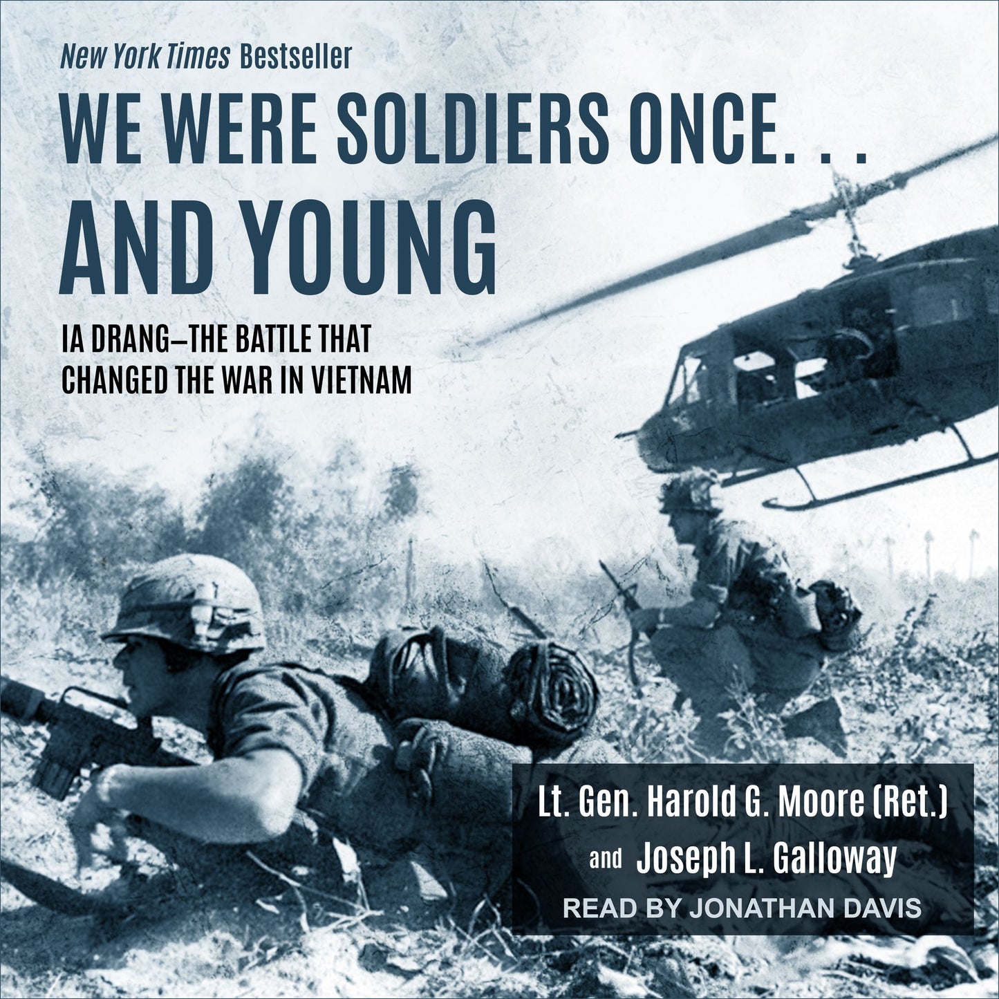 We Were Soldiers Once¿ and Young: la Drang - The Battle That Changed the War in Vietnam