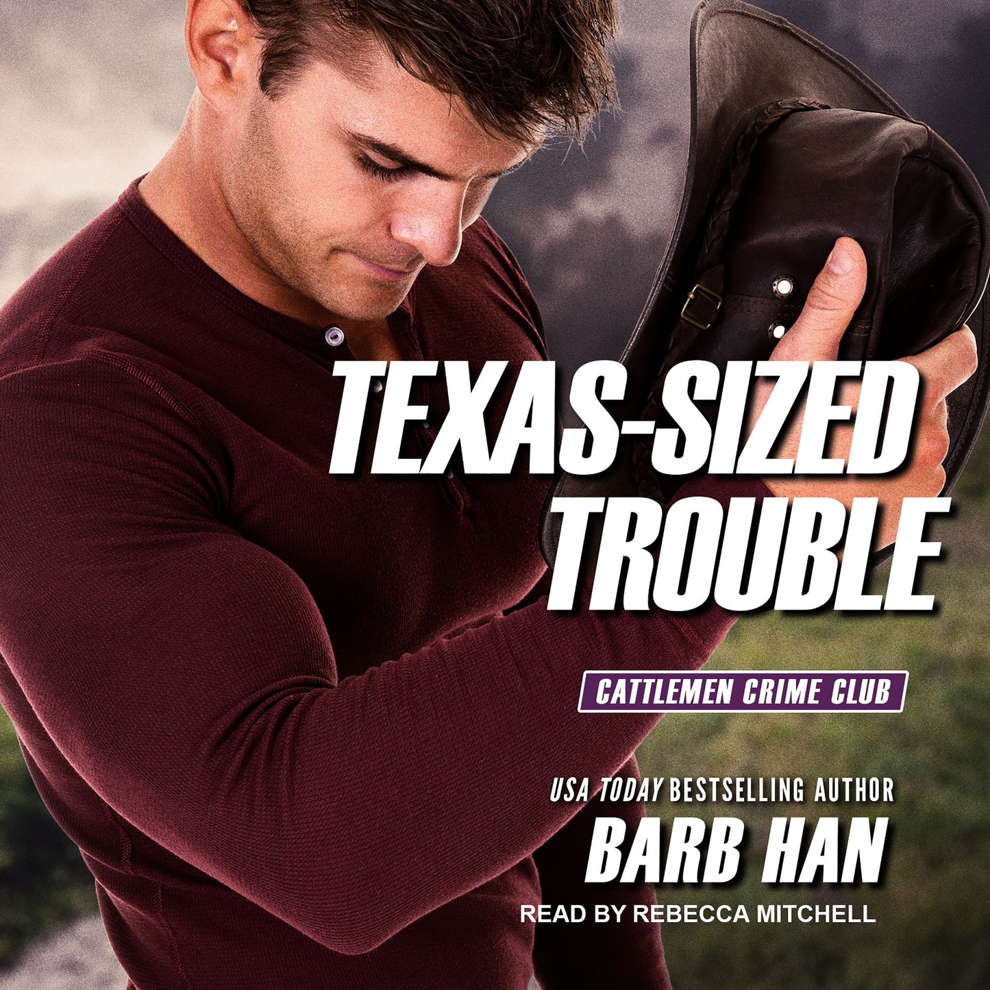 Texas-Sized Trouble: Cattlemen Crime Club, Book 4