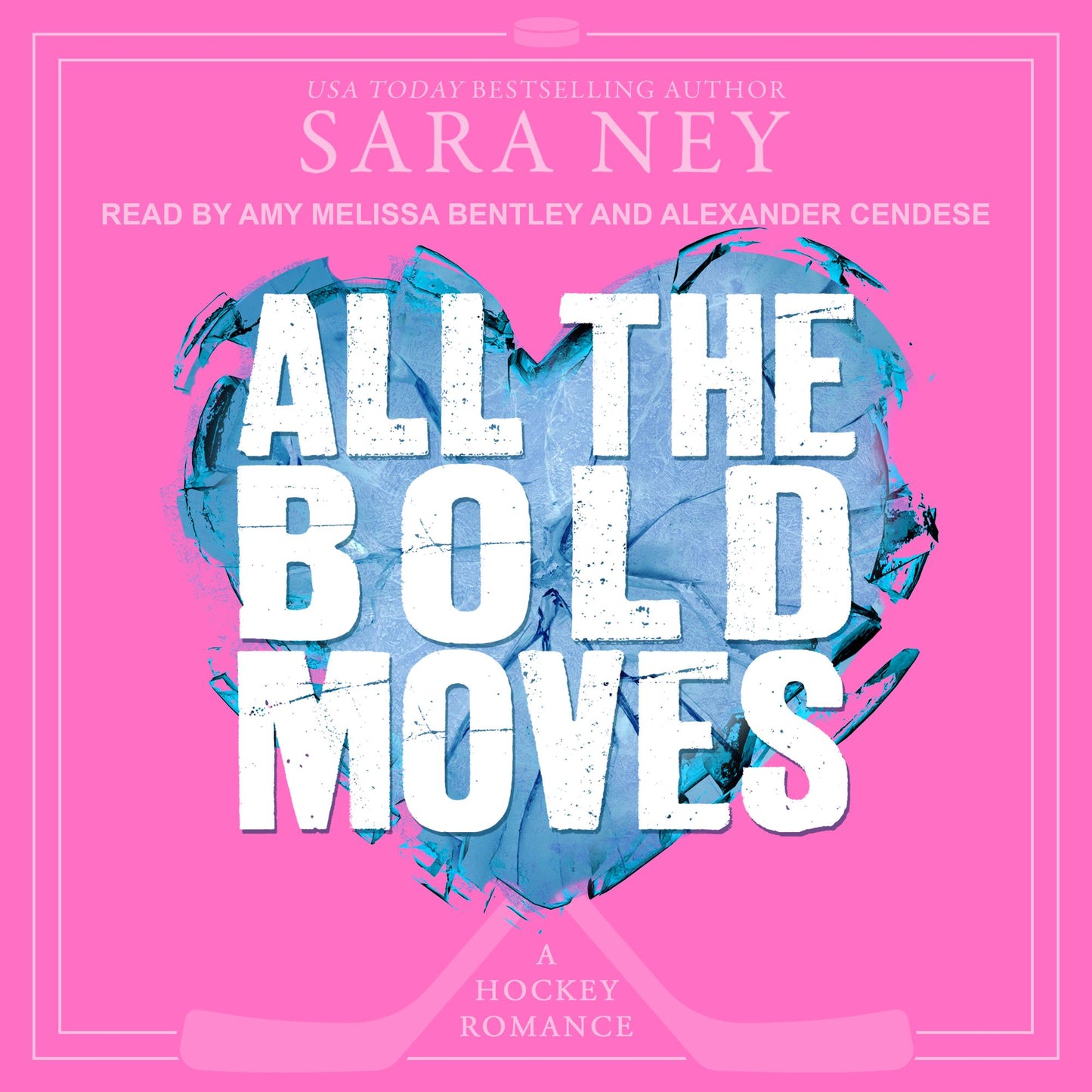 All the Bold Moves: The Kiss and Make Up Series, Book Two