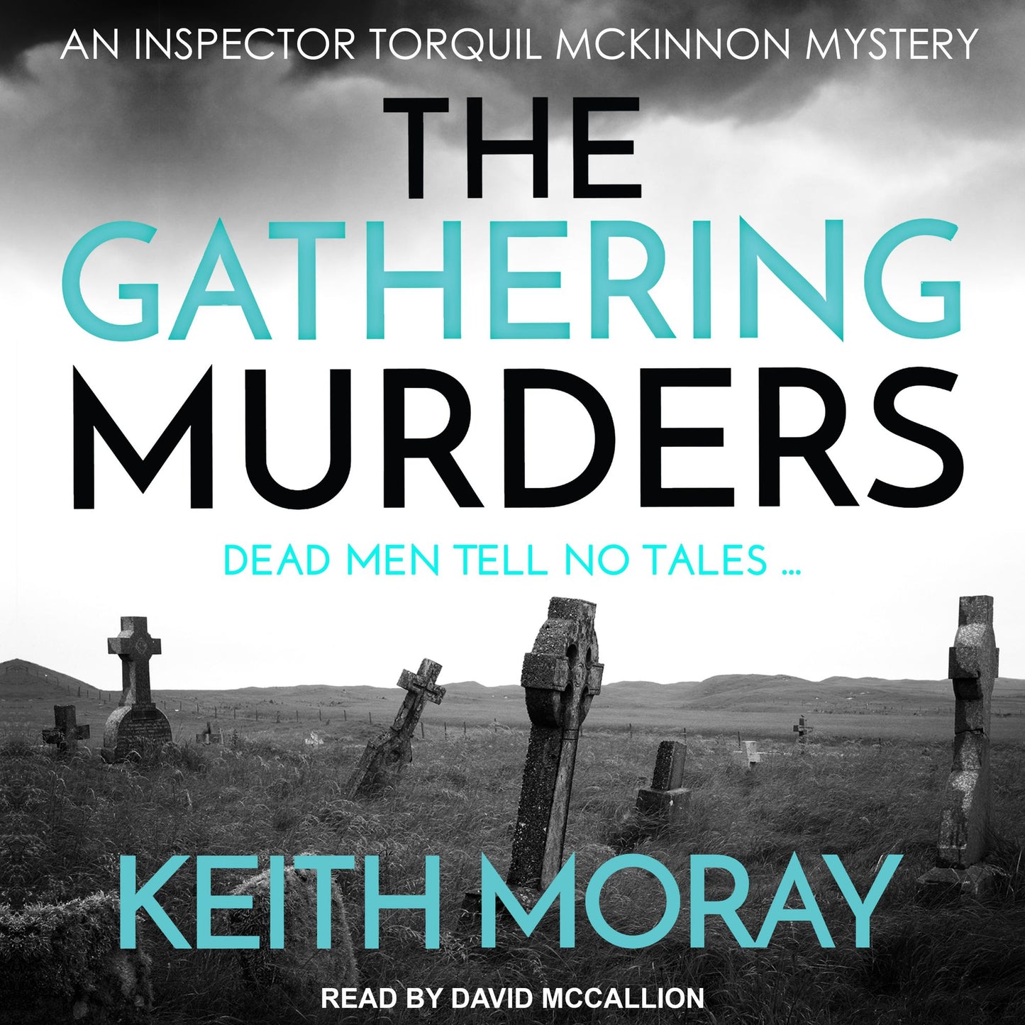 The Gathering Murders: An Inspector Torquil McKinnon Mystery