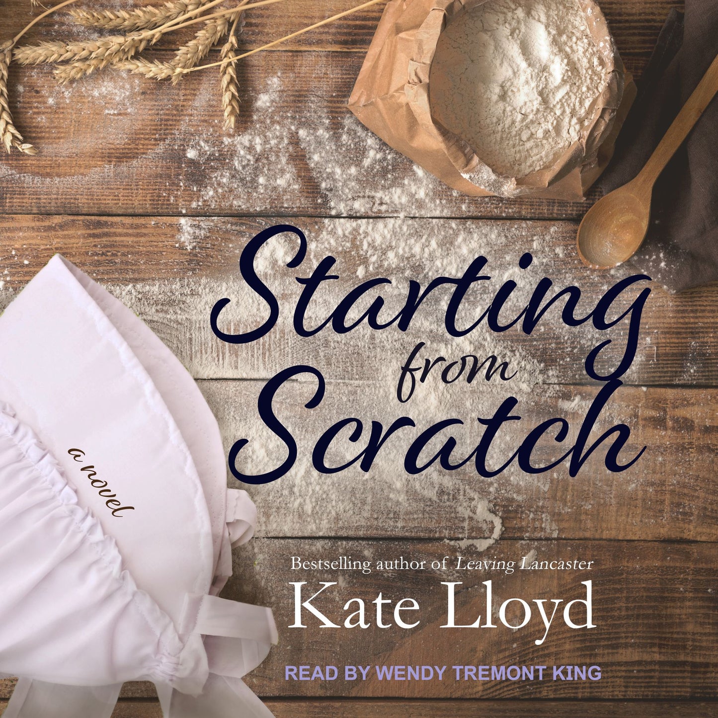 Starting from Scratch: A Novel