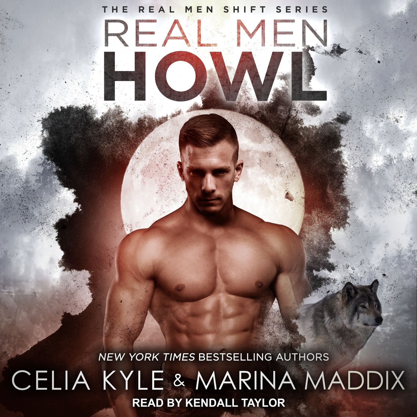 Real Men Howl: The Real Men Shift Series