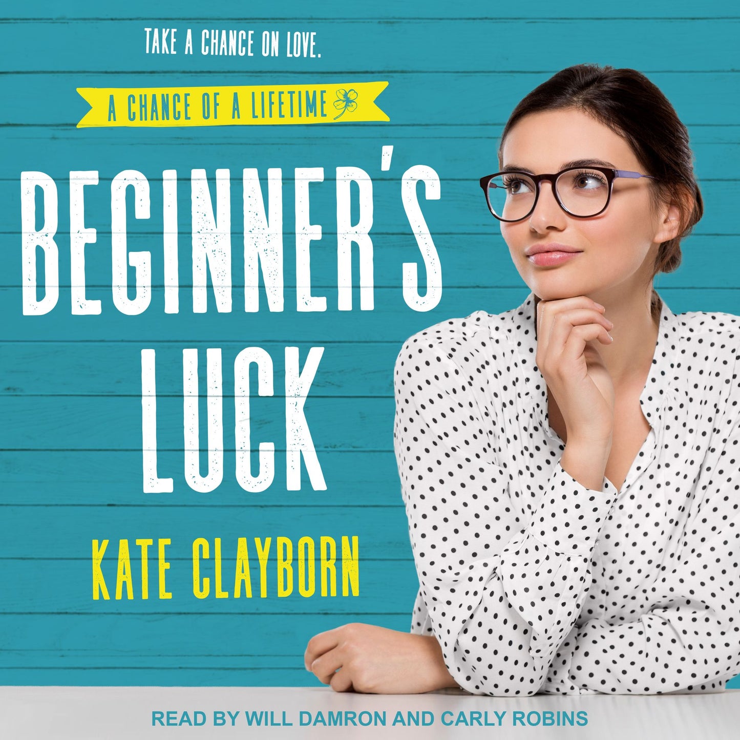 Beginner's Luck: A Chance of a Lifetime