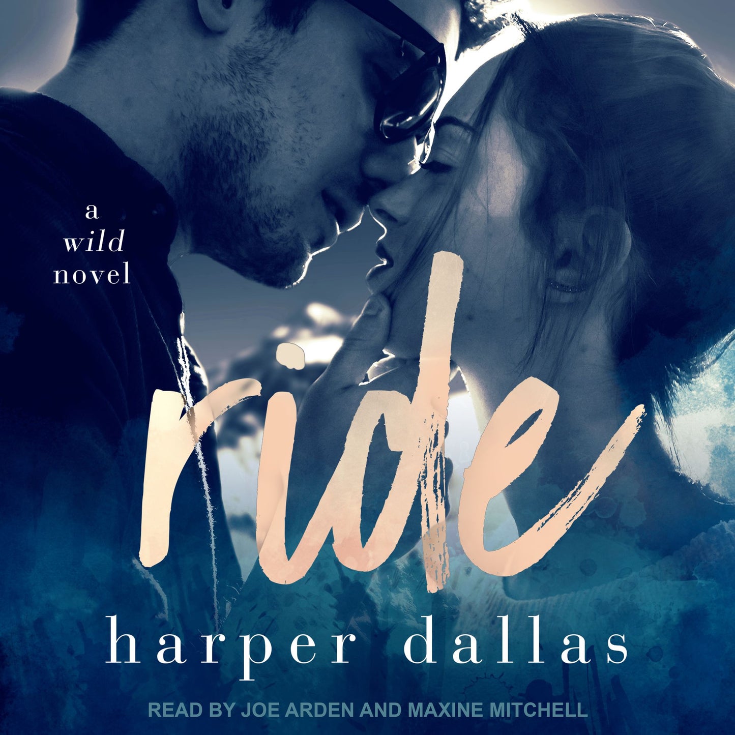 Ride: A Wild Novel