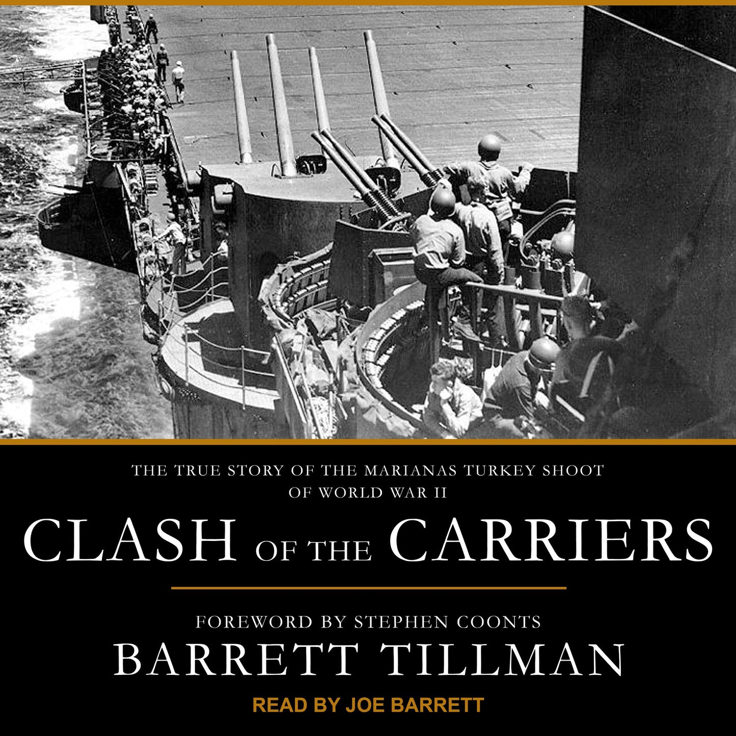 Clash of the Carriers: The True Story of the Marianas Turkey Shoot of World War II