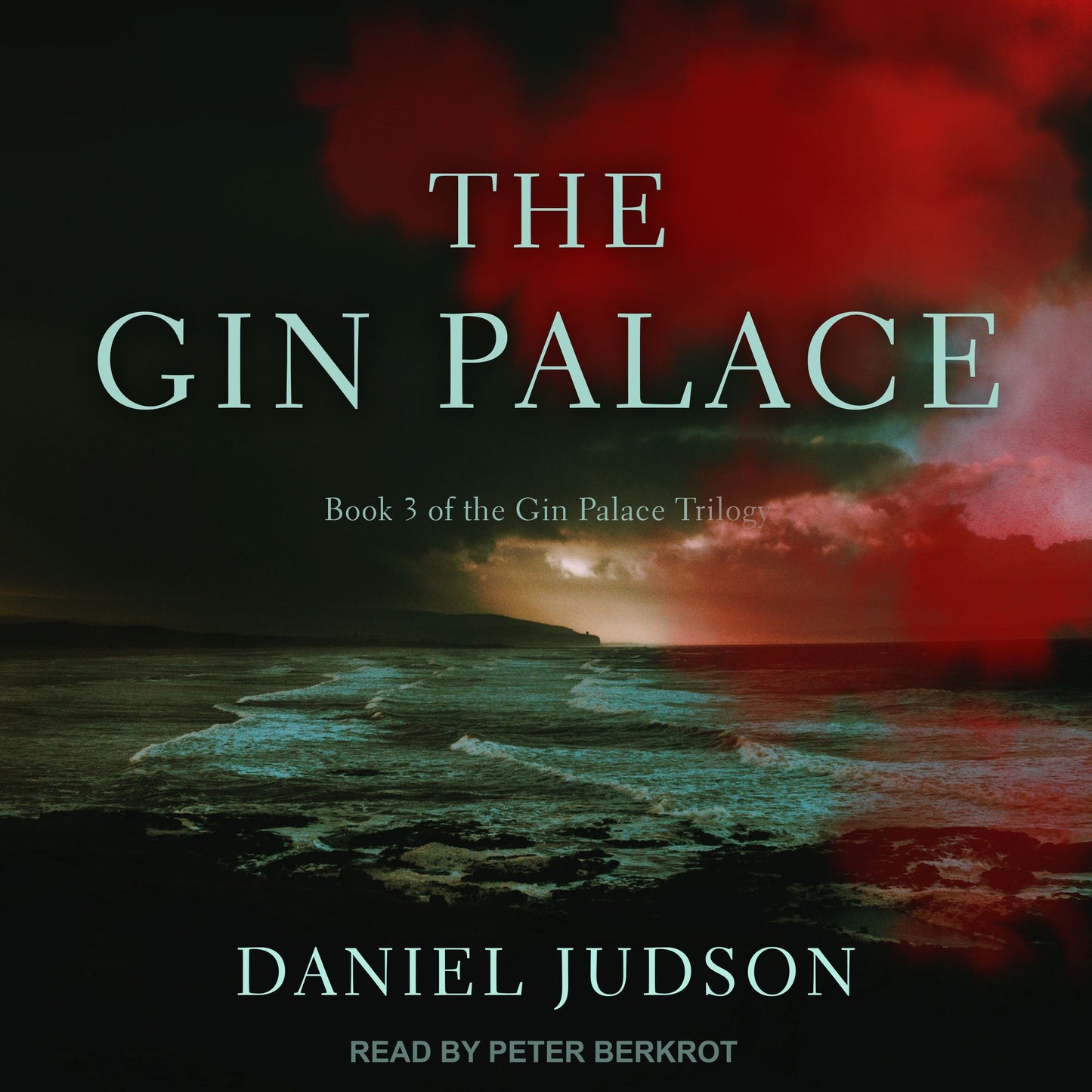 The Gin Palace: Book 3 of the Gin Palace Trilogy