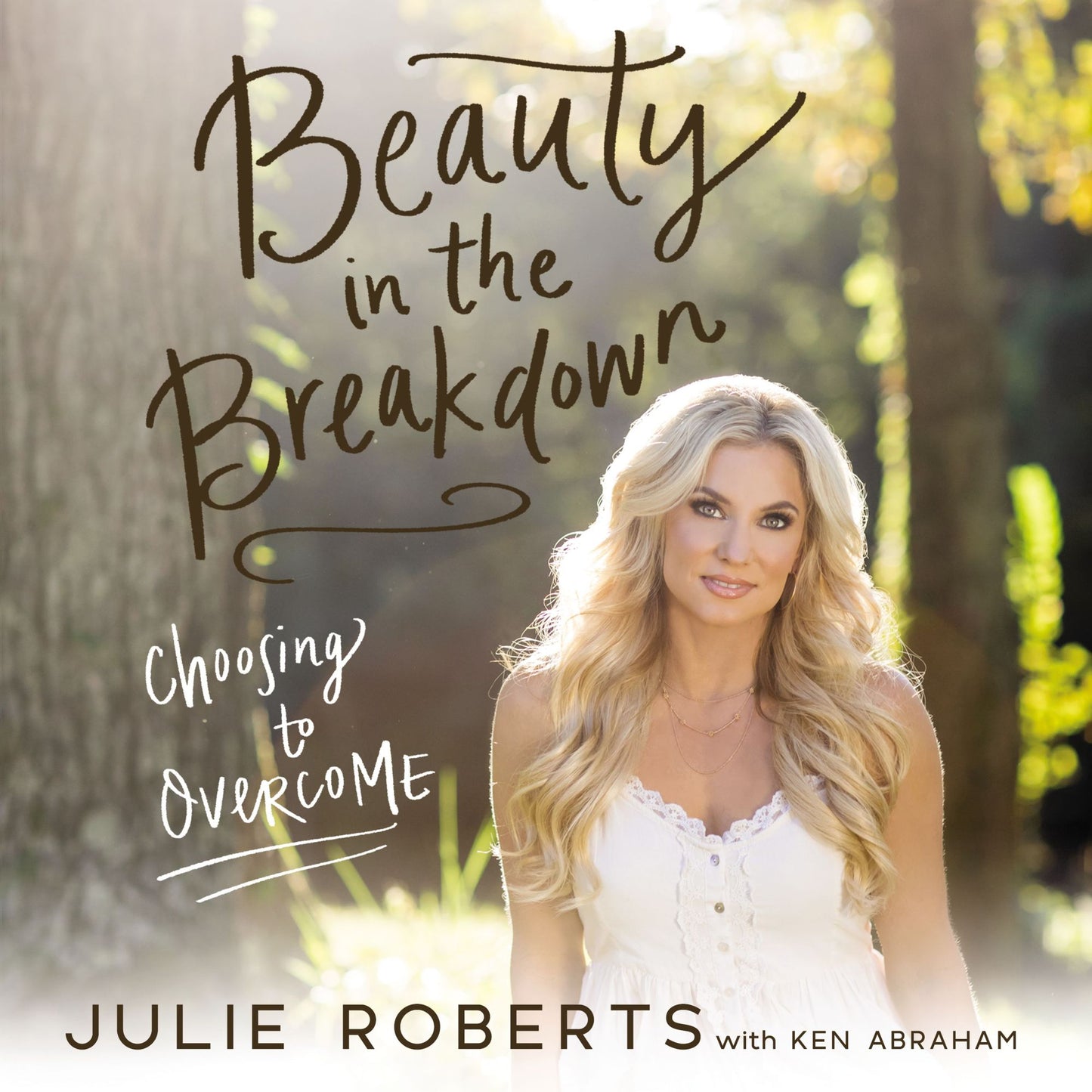 Beauty in the Breakdown: Choosing to Overcome