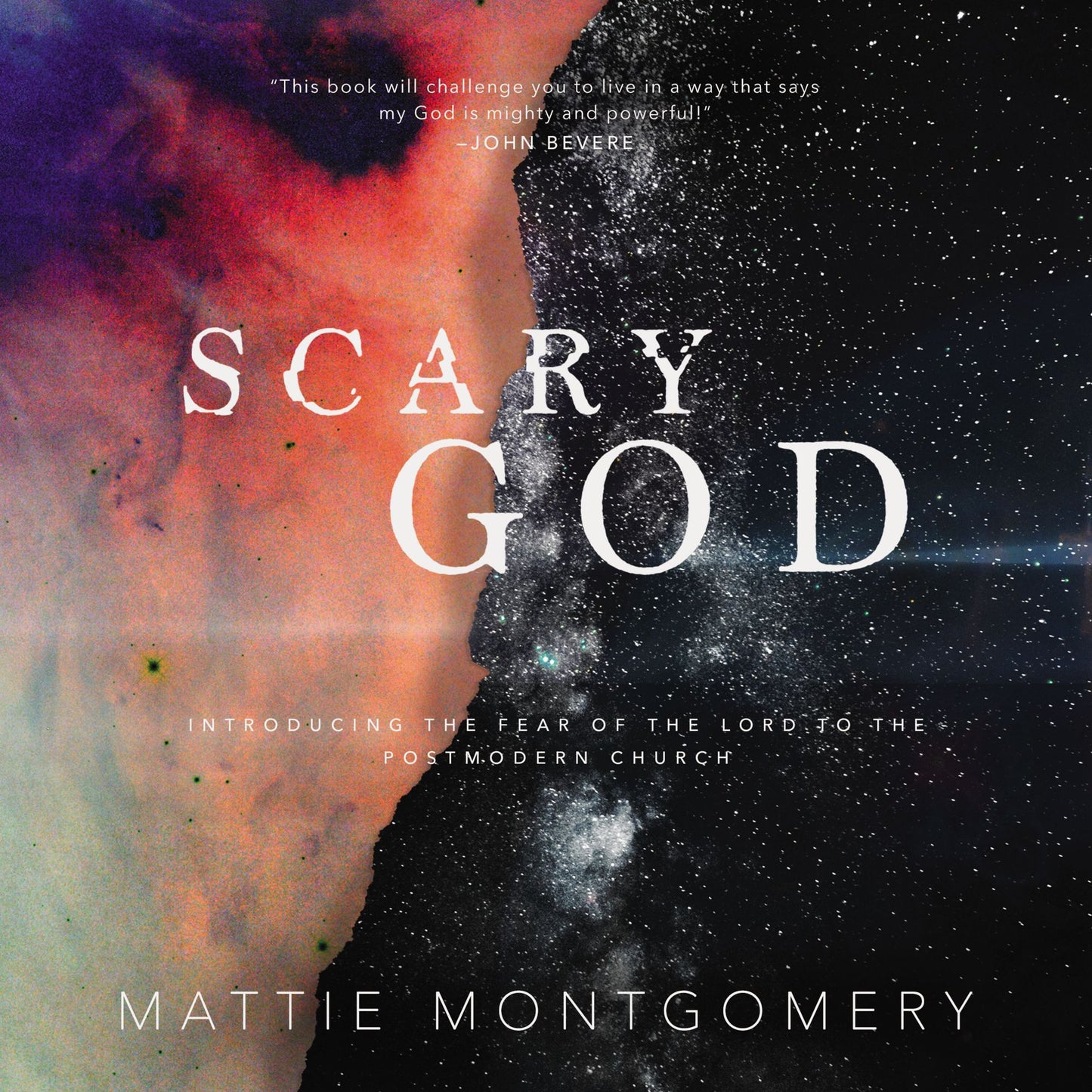 Scary God: Introducing The Fear of the Lord to the Postmodern Church