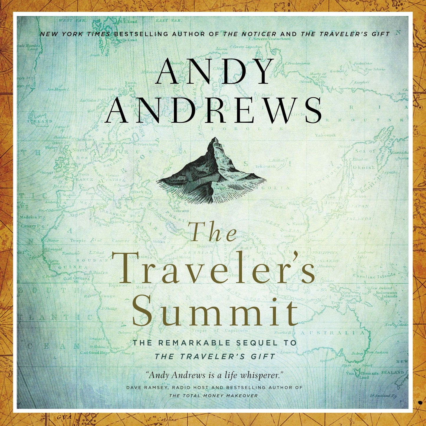 The Traveler's Summit: The Remarkable Sequel to The Traveler's Gift