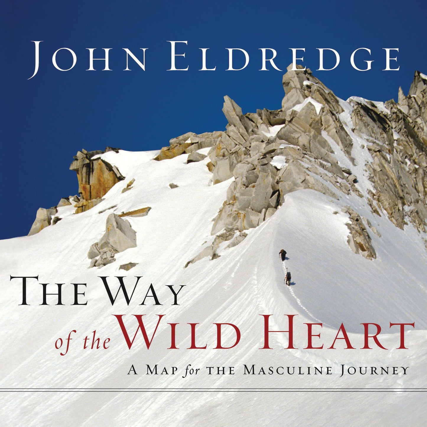 The Way of the Wild Heart: The Stages of the Masculine Journey