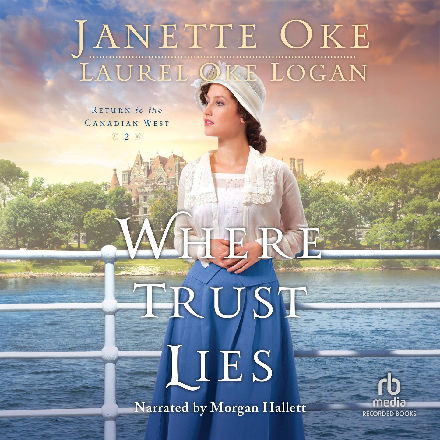 Where Trust Lies: Return to the Canadian West Book #2