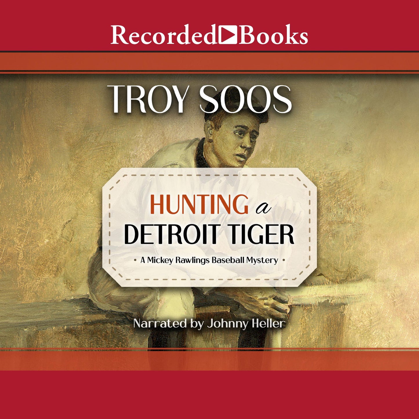 Hunting a Detroit Tiger: Mickey Rawlings, Book 4
