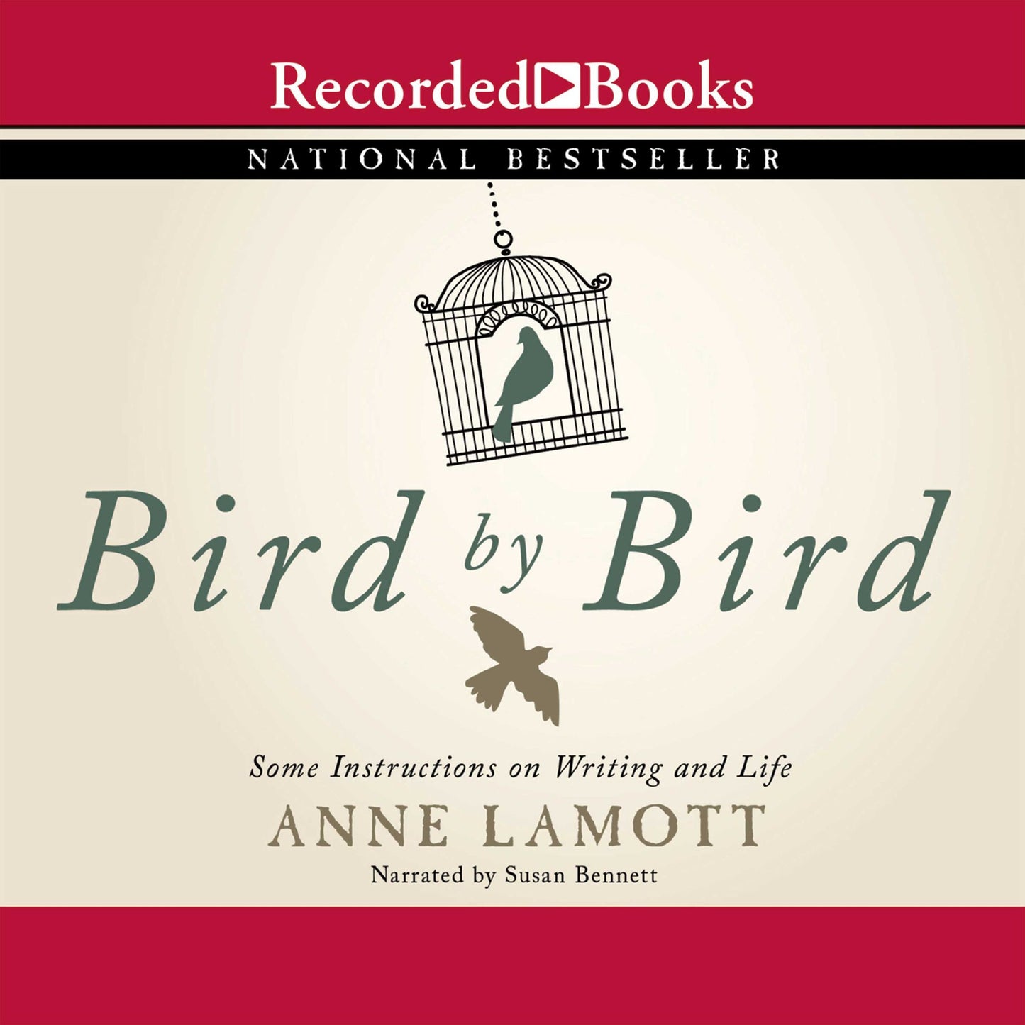 Bird by Bird : Some Instructions on Writing and Life