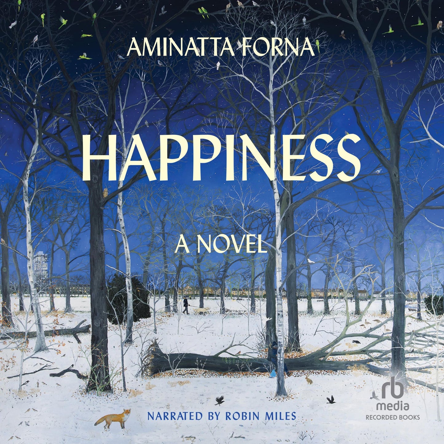 Happiness: A Novel