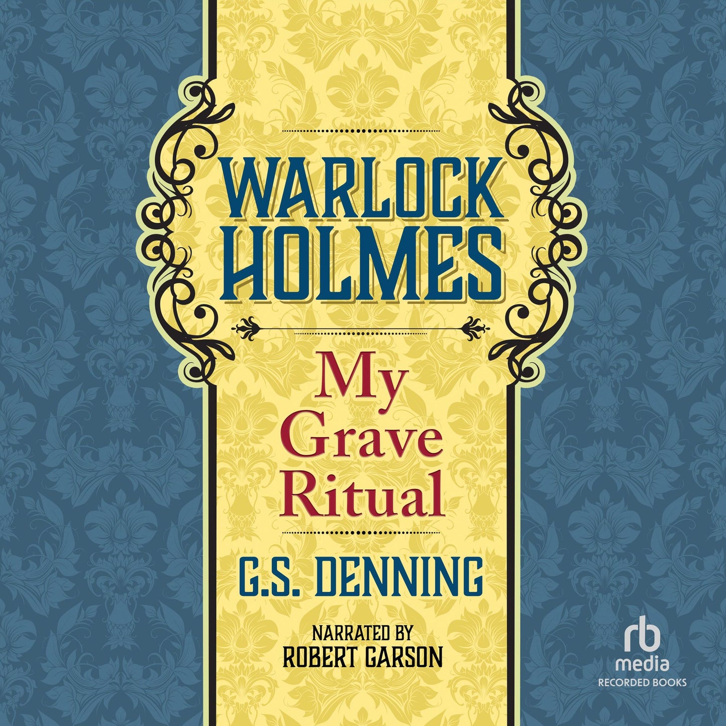 Warlock Holmes: My Grave Ritual