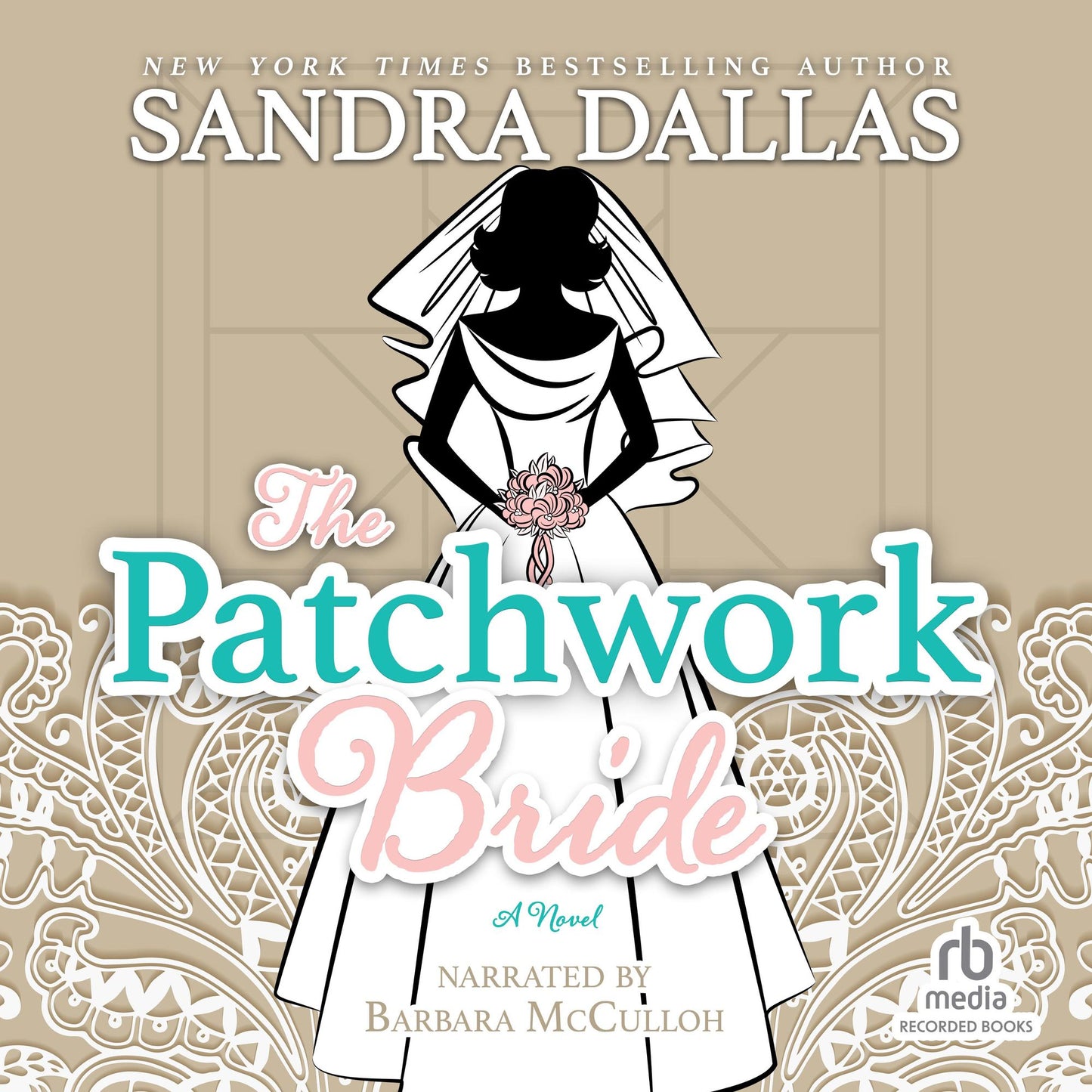 The Patchwork Bride: A Novel