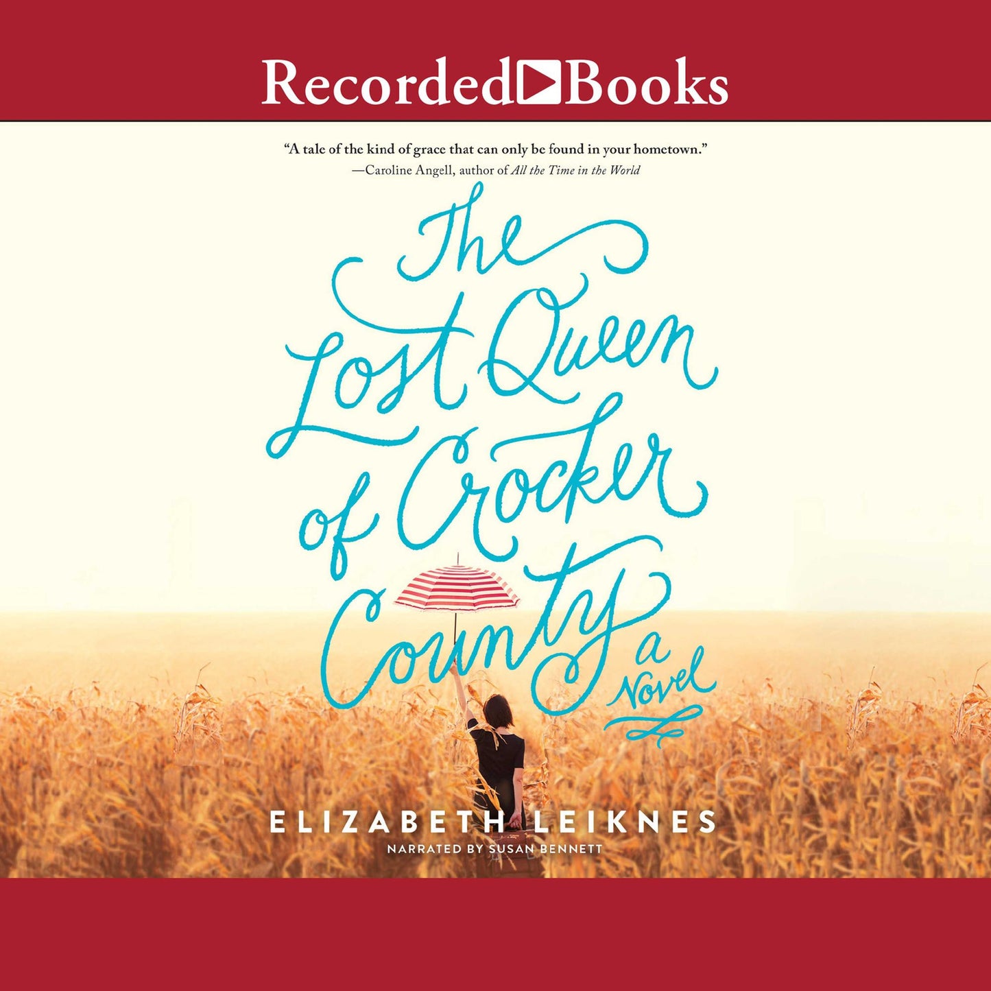 The Lost Queen of Crocker County: A Novel