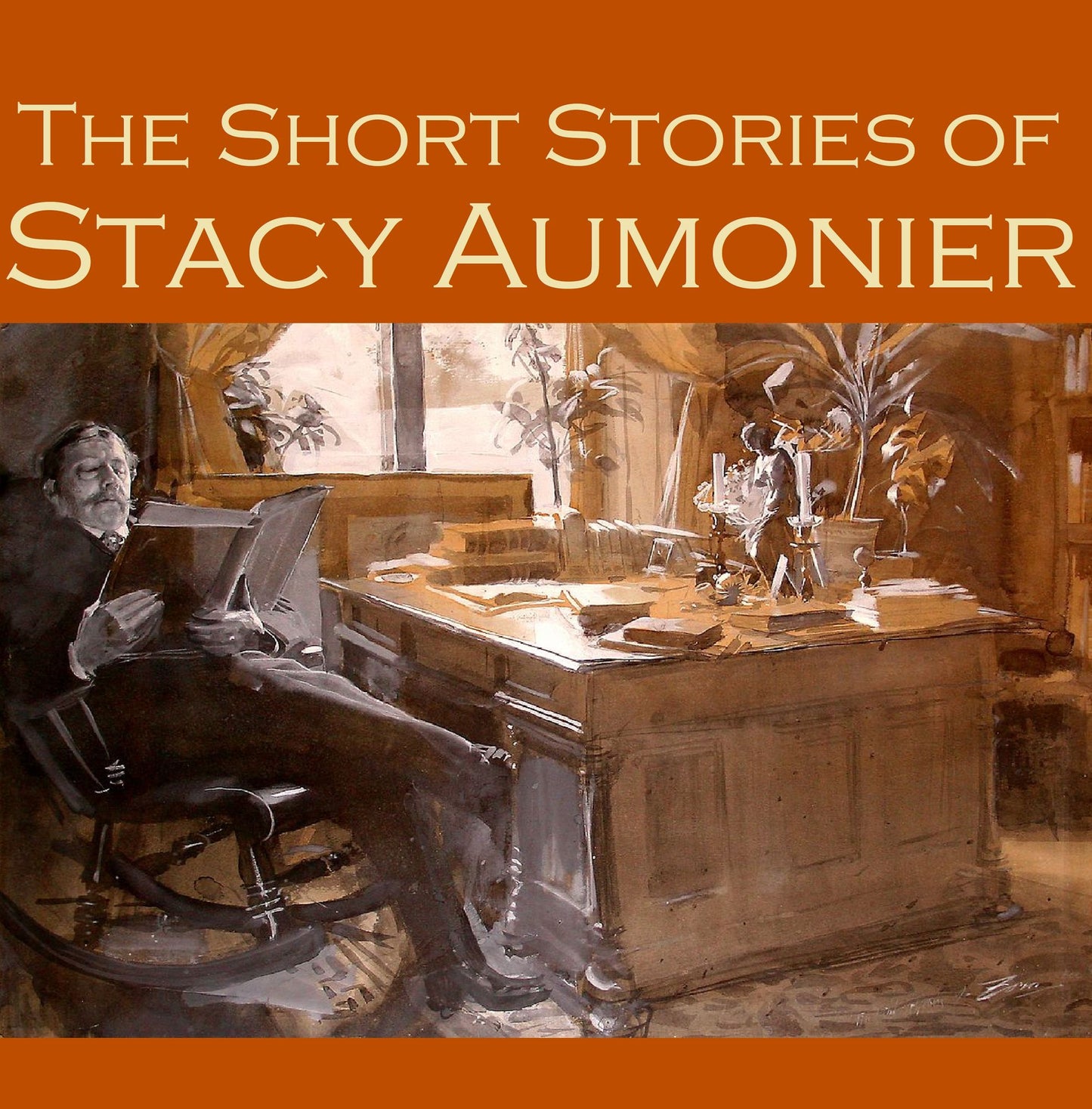 The Short Stories of Stacy Aumonier