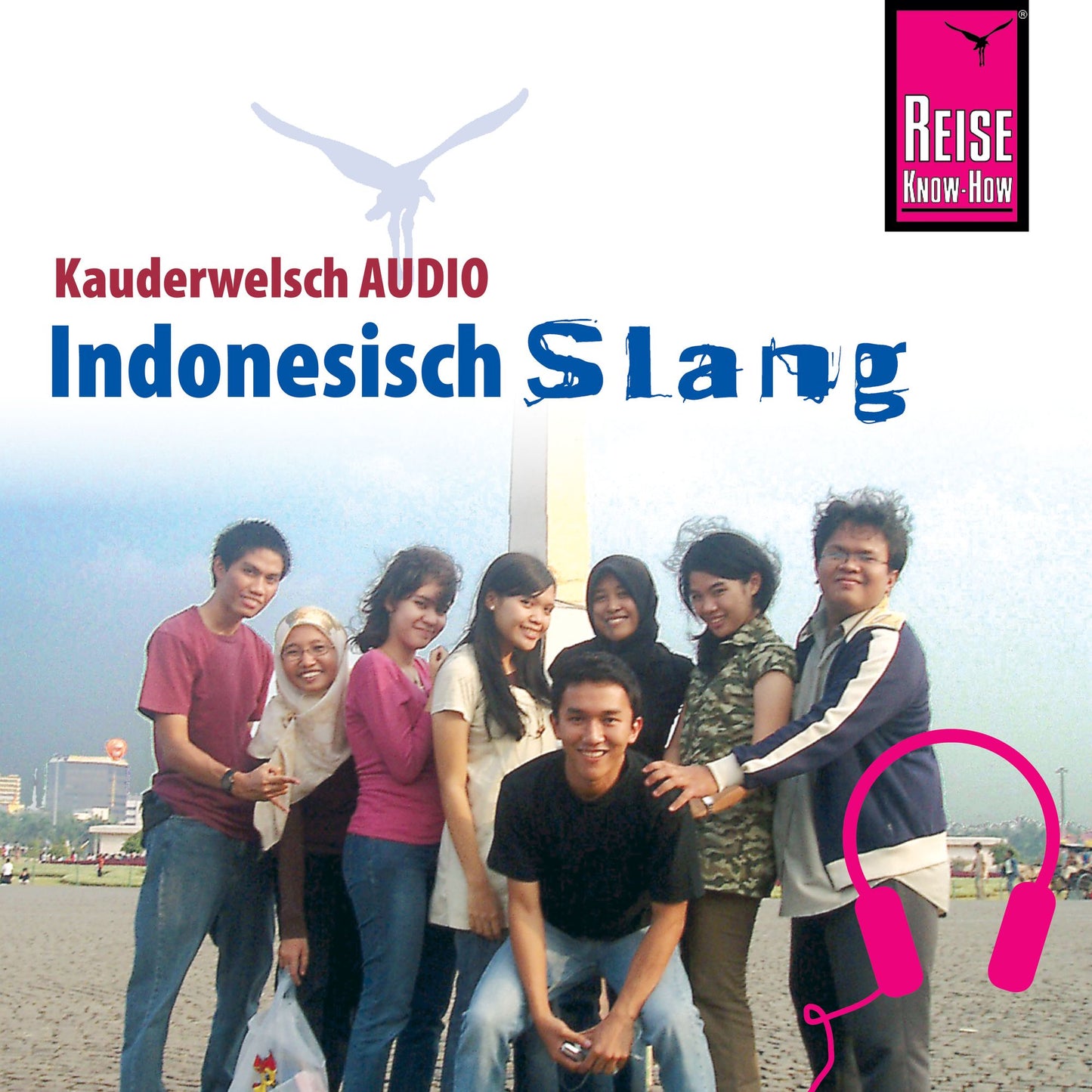 Reise Know-How Kauderwelsch AUDIO Indonesisch Slang (Abridged)
