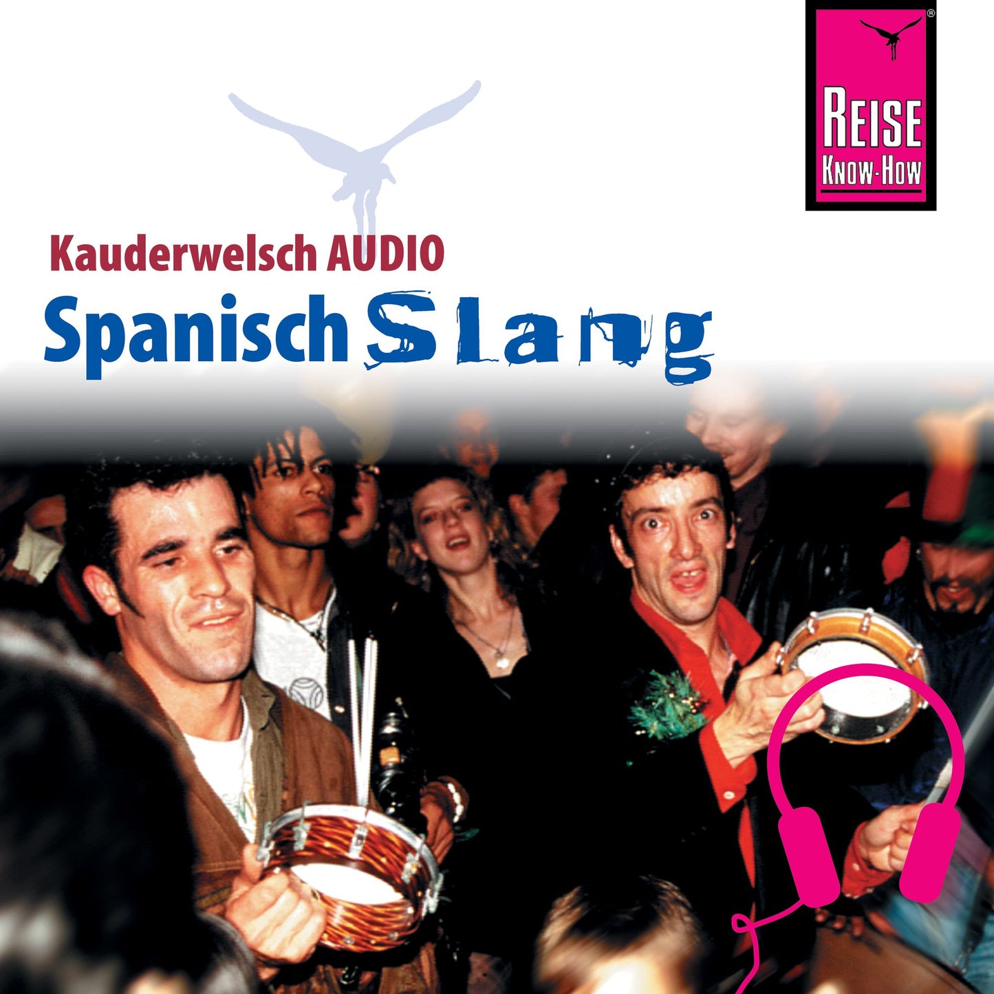 Reise Know-How Kauderwelsch AUDIO Spanisch Slang (Abridged)