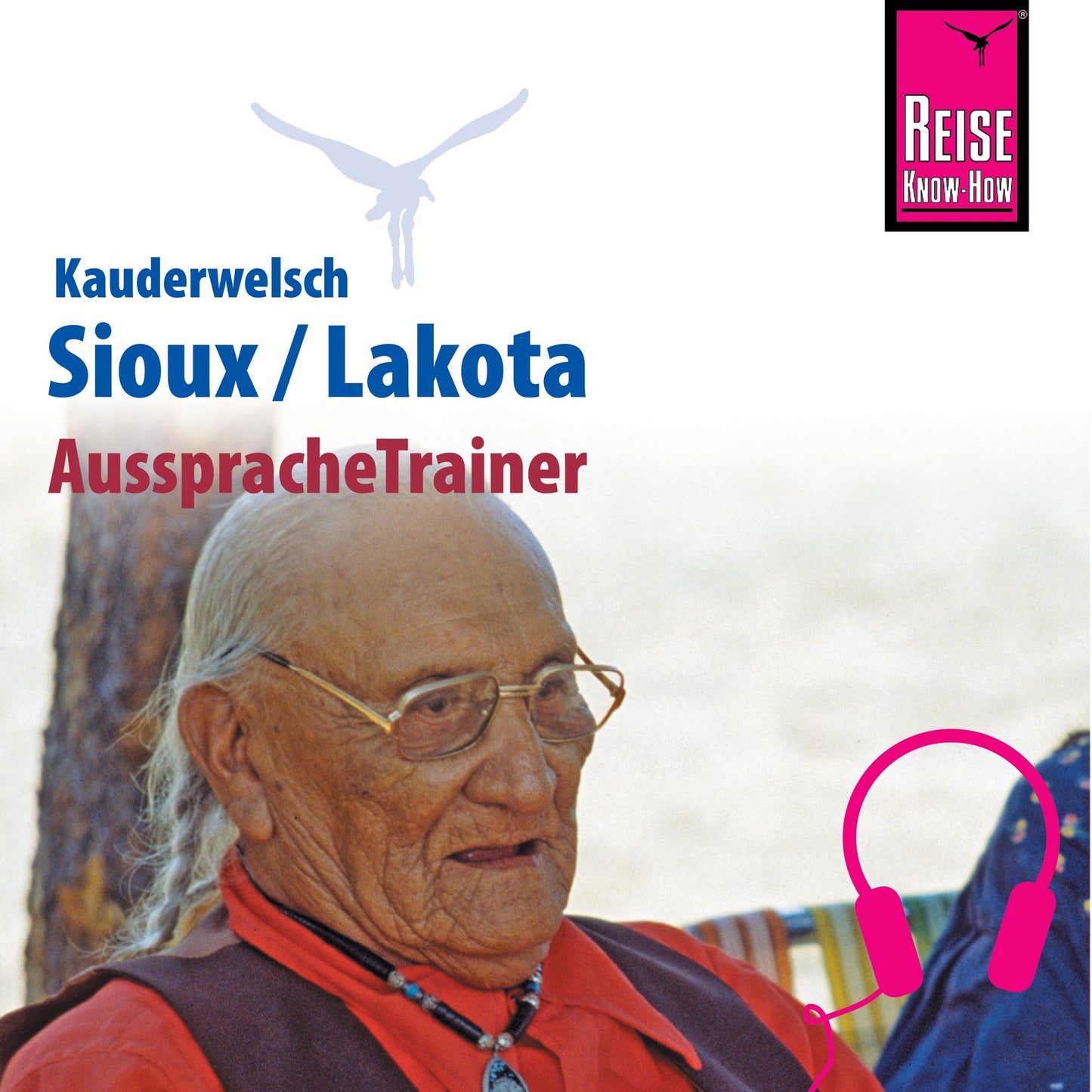 Reise Know-How Kauderwelsch AusspracheTrainer Sioux/Lakota (Abridged)