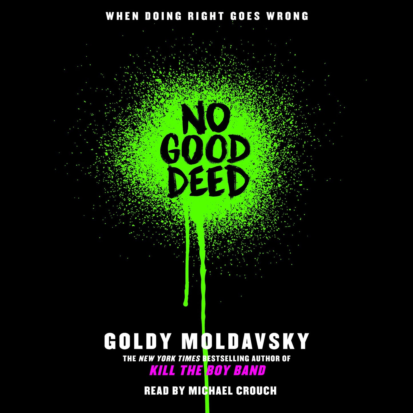 No Good Deed
