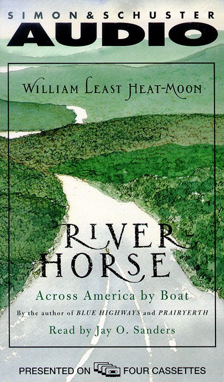 River Horse: A Voyage Across America (Abridged)