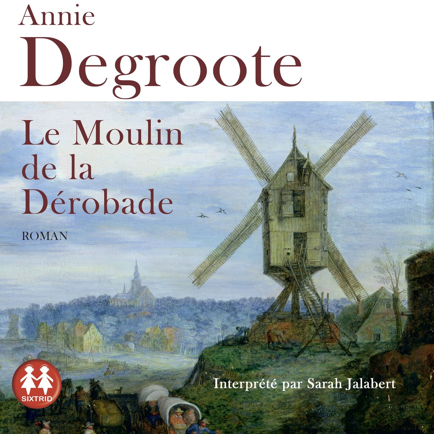 Le moulin de la dérobade
