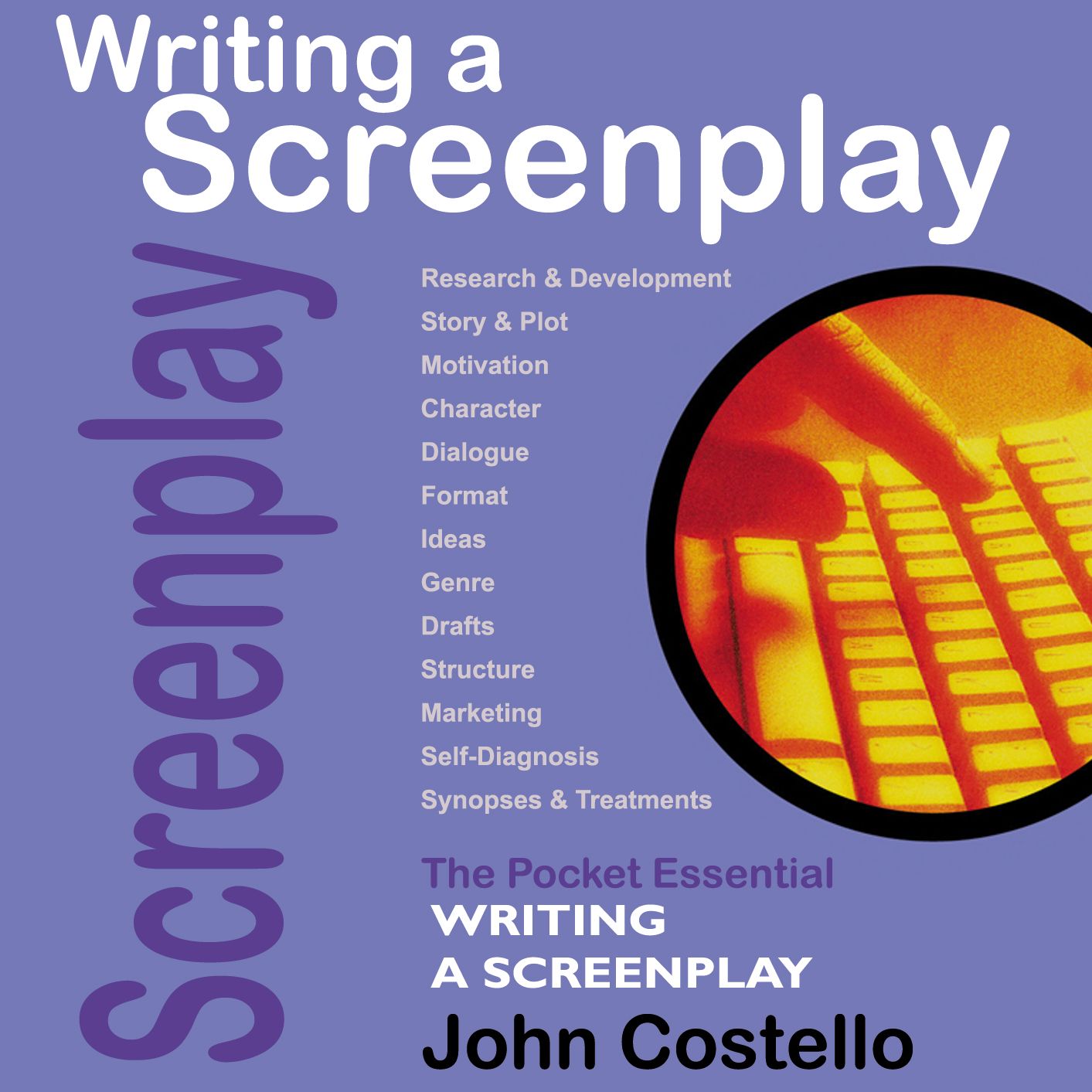 Writing a Screenplay: The Pocket Essential Guide