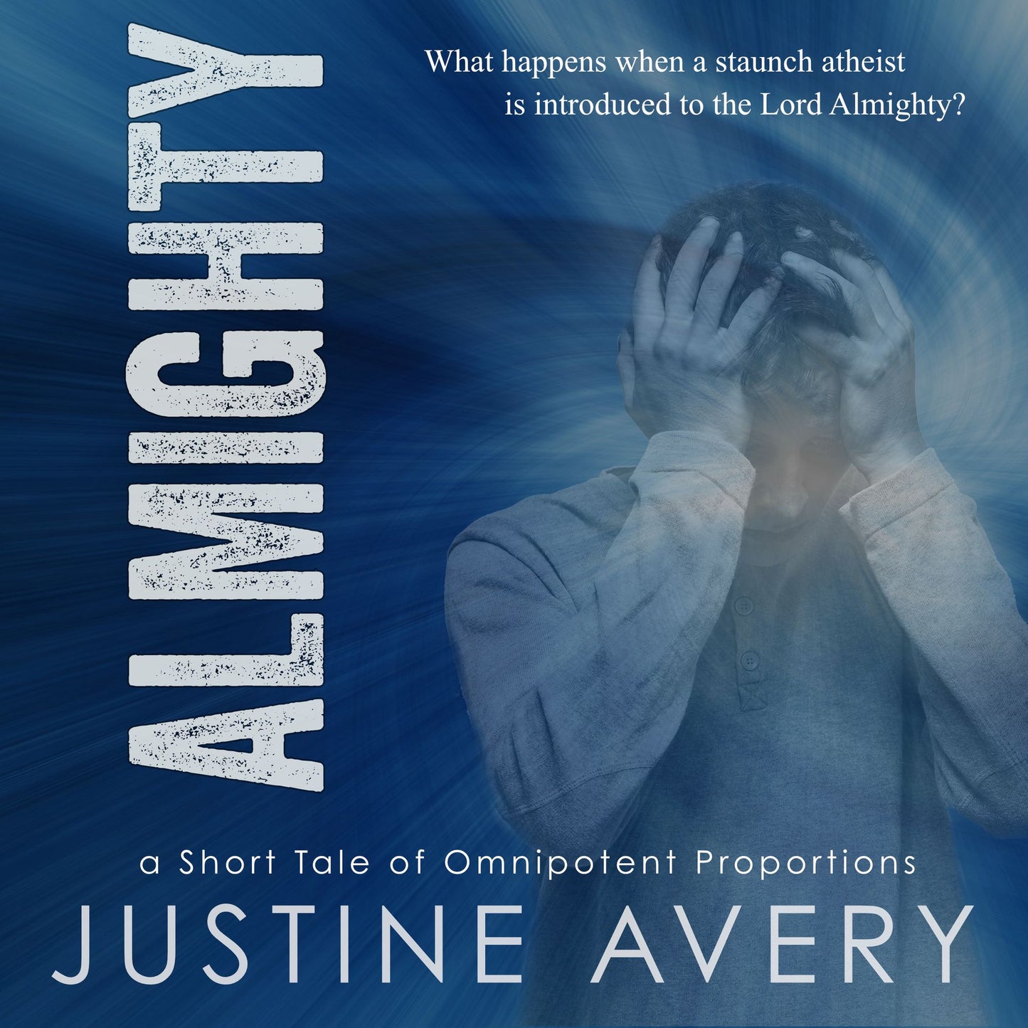 Almighty: A Short Tale of Omnipotent Proportions