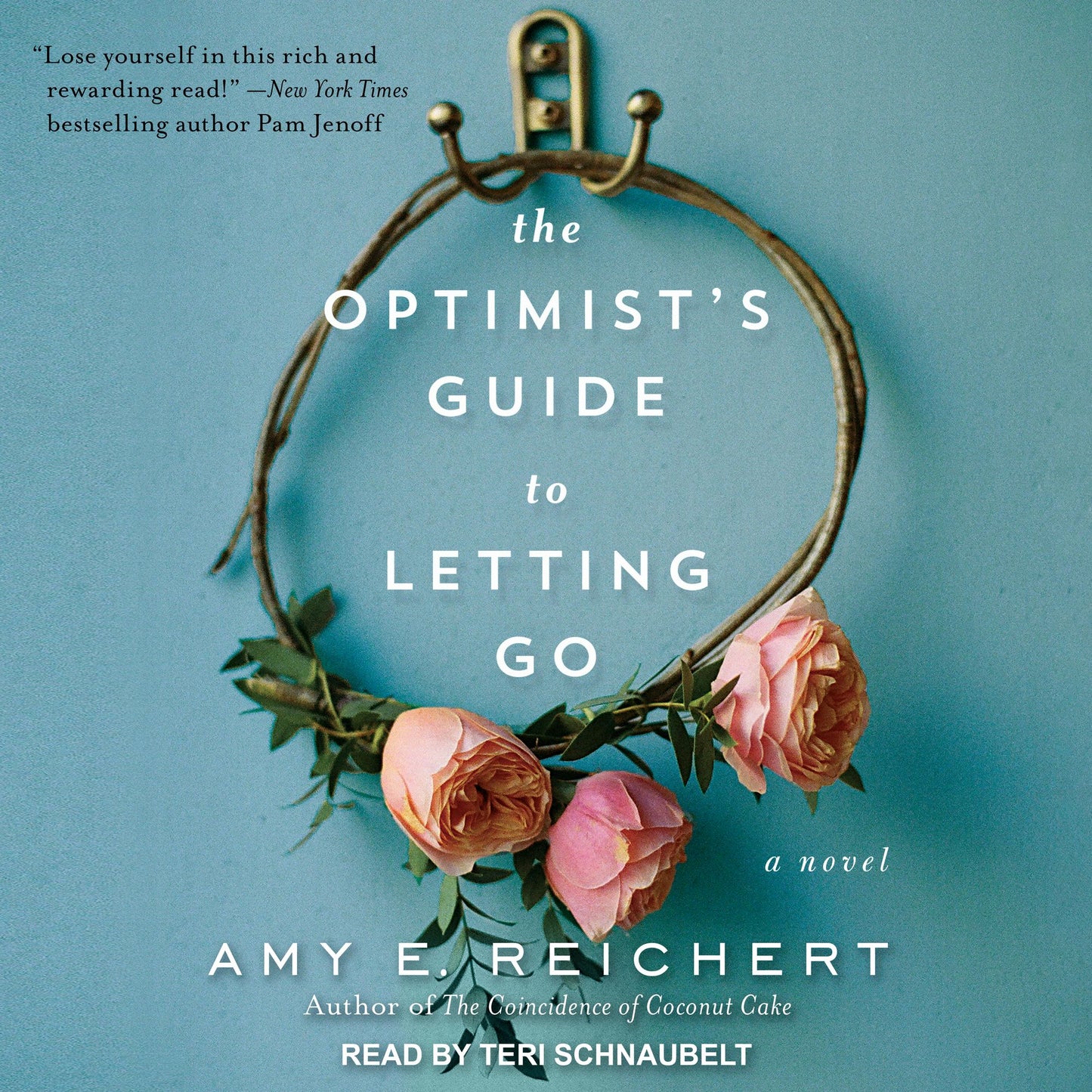 The Optimist's Guide to Letting Go: A Novel