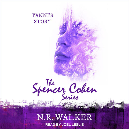 The Spencer Cohen Series, Book Four: Yanni's Story