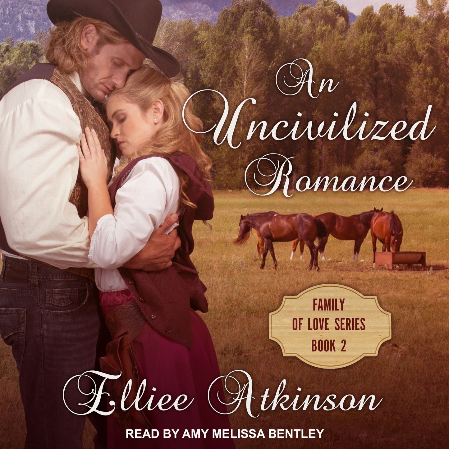 An Uncivilized Romance: Family of Love, Book 2