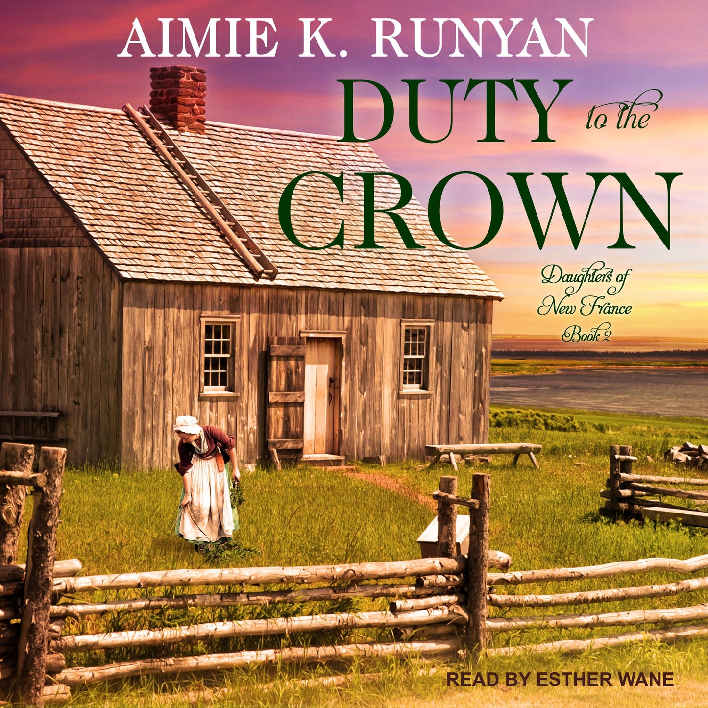 Duty to the Crown: Daughters of New France, Book 2
