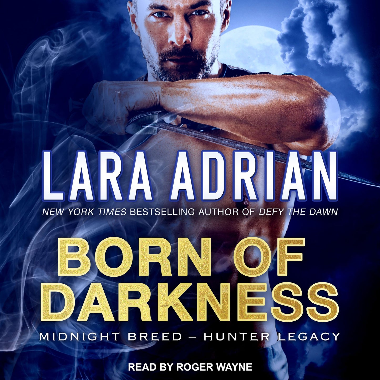 Born of Darkness: Midnight Breed Hunter Legacy, Book 1