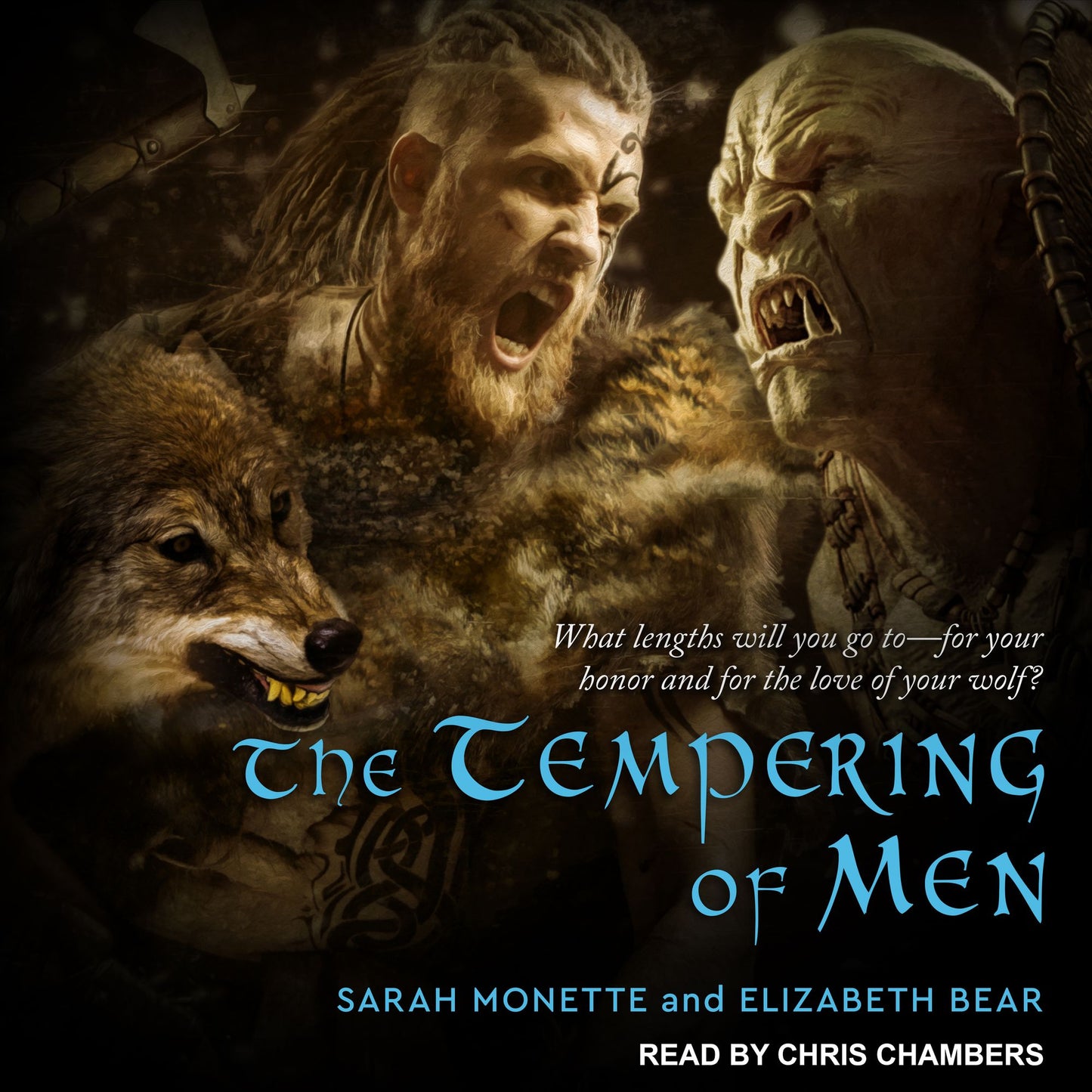 The Tempering of Men: What lengths will you go to--for your honor and for the love of your wolf?