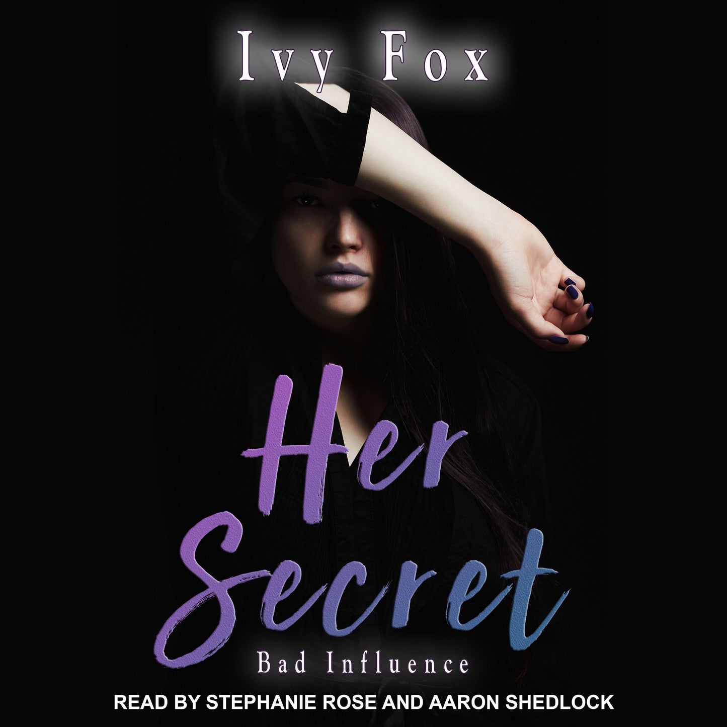 Her Secret: Bad Influence, Book 1