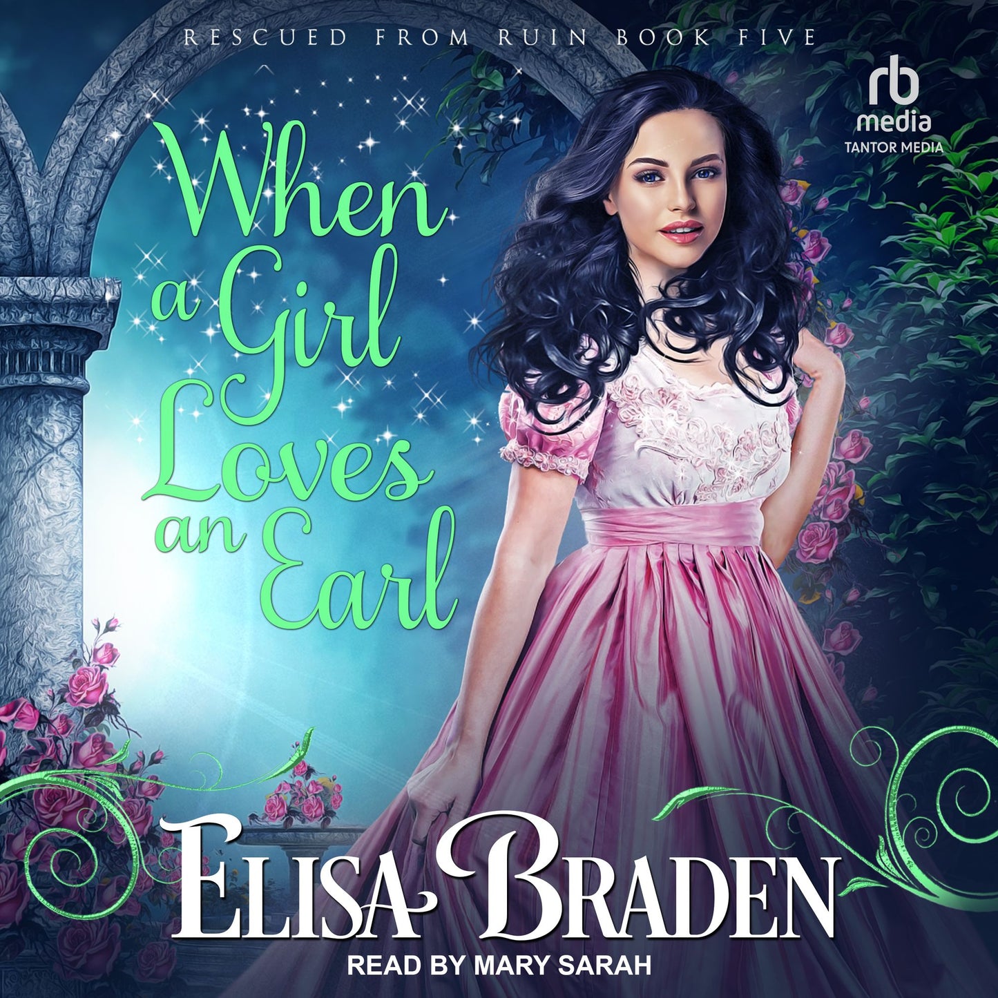 When a Girl Loves an Earl: A Rescued from Ruin Novel, Book 5