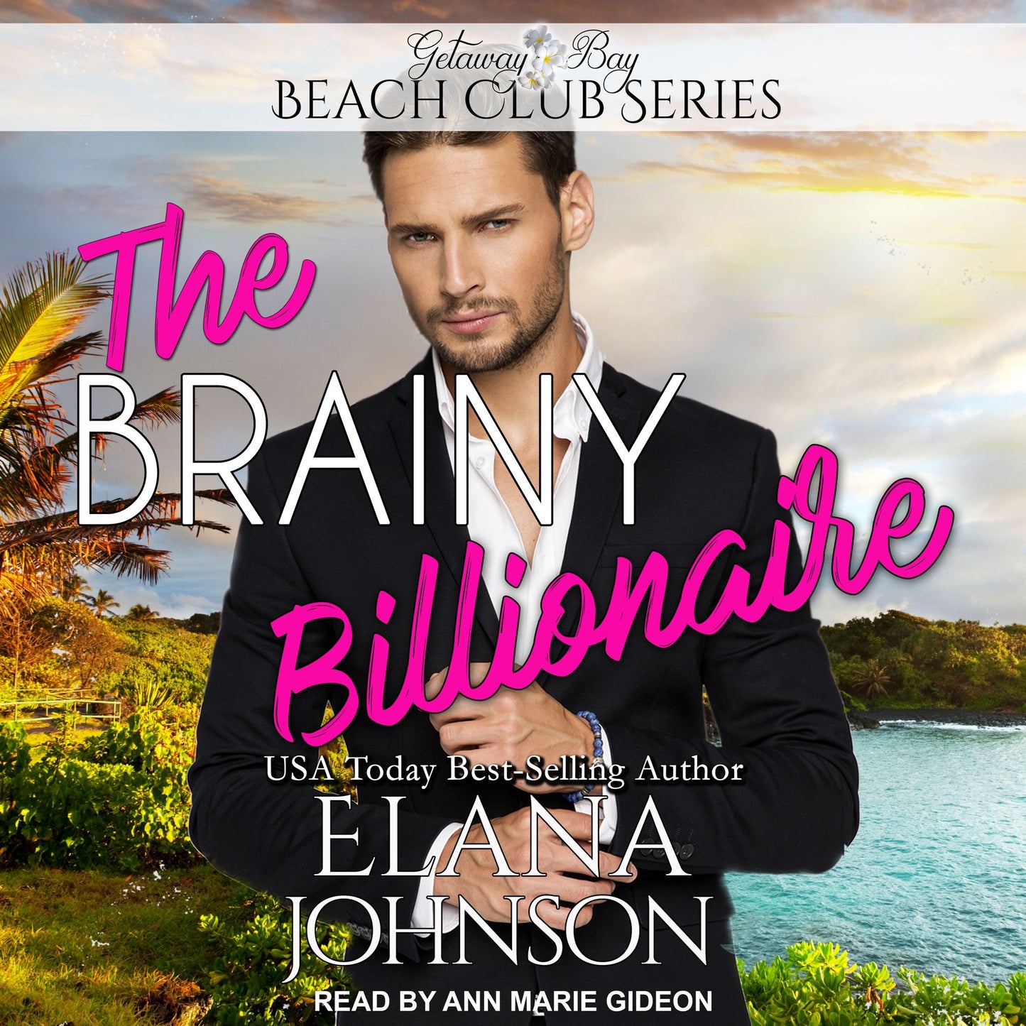 The Brainy Billionaire: Getaway Bay Beach Club Series