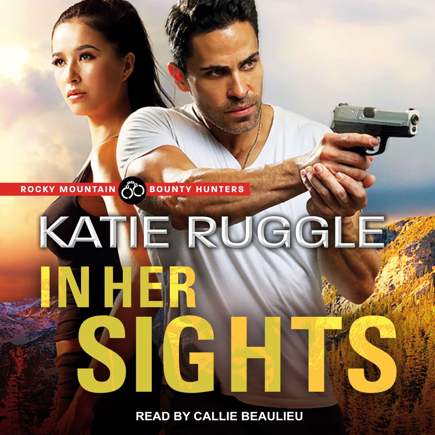 In Her Sights: Rocky Mountain Bounty Hunters