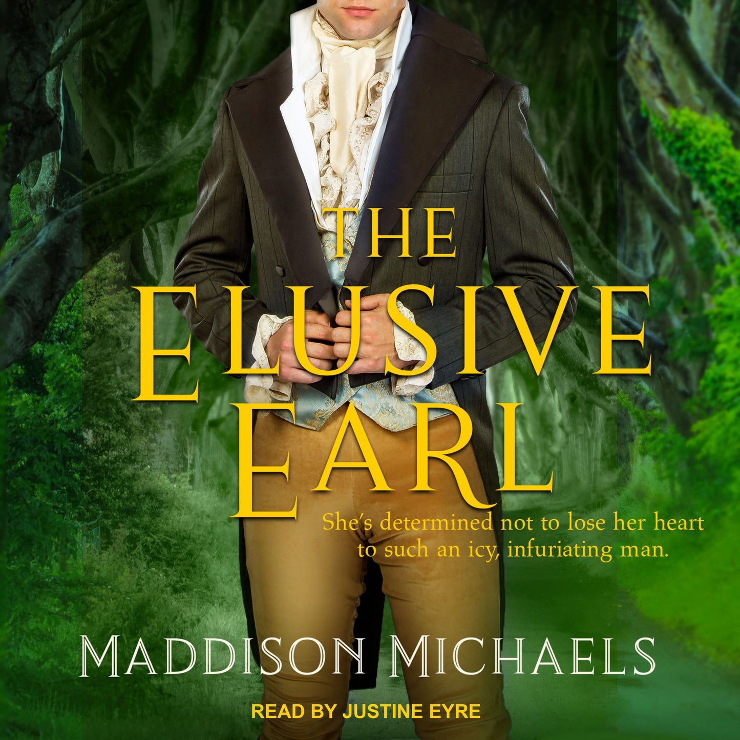 The Elusive Earl: She's determined not to lose her heart to such an icy, infuriating man.
