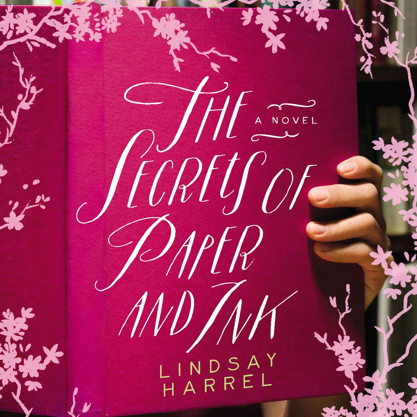 The Secrets of Paper and Ink: A Novel