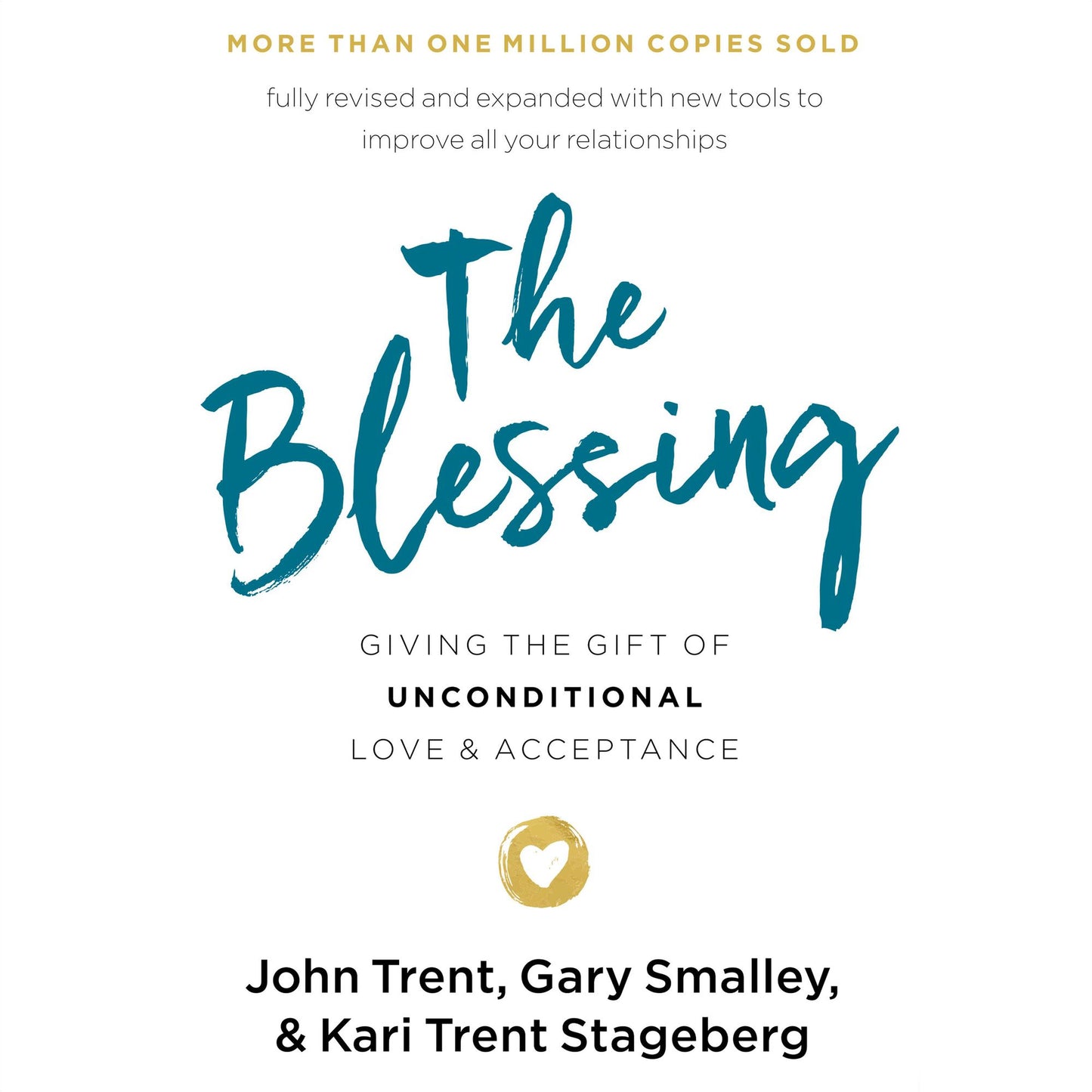 The Blessing: Giving the Gift of Unconditional Love and Acceptance